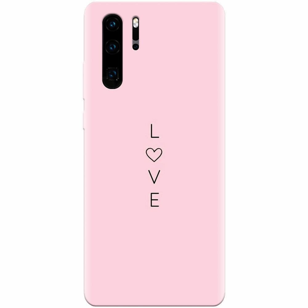 Husa silicon pentru Huawei P30 Pro, Love