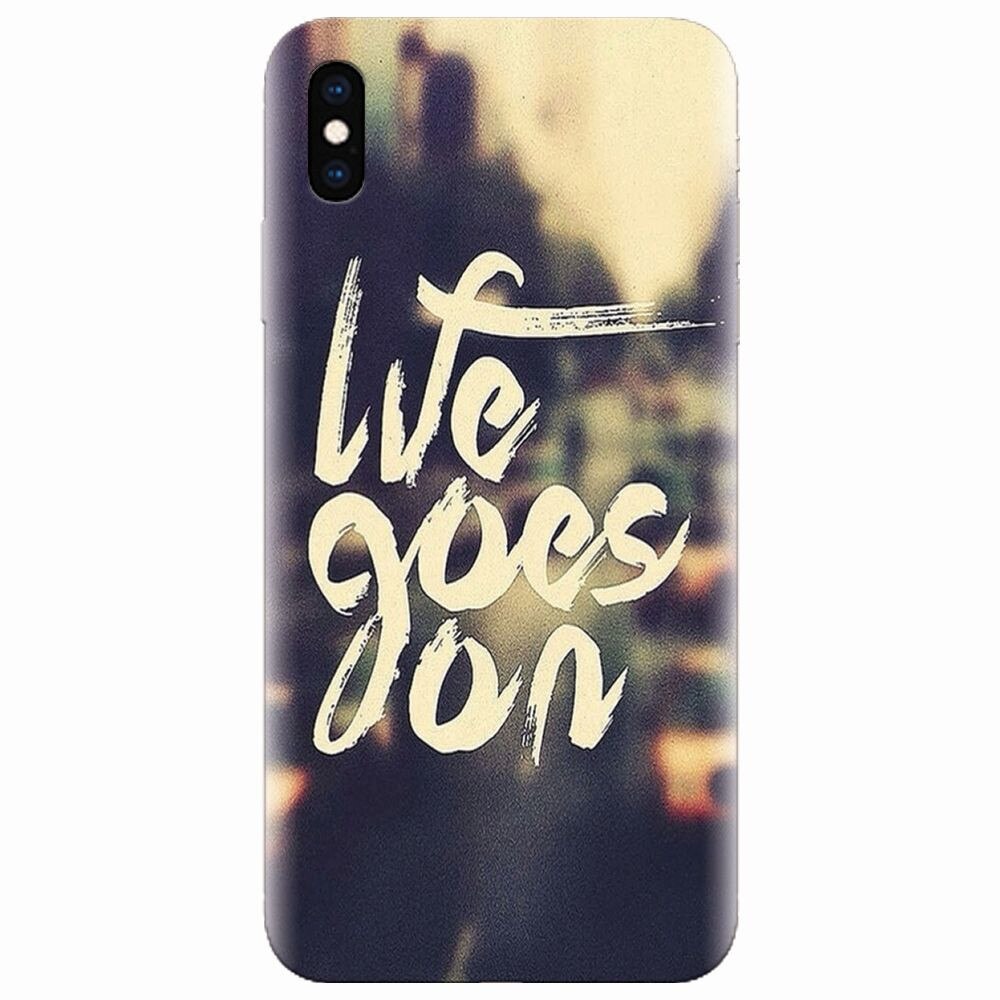 Husa silicon pentru Apple Iphone XS Max, Life Goes On