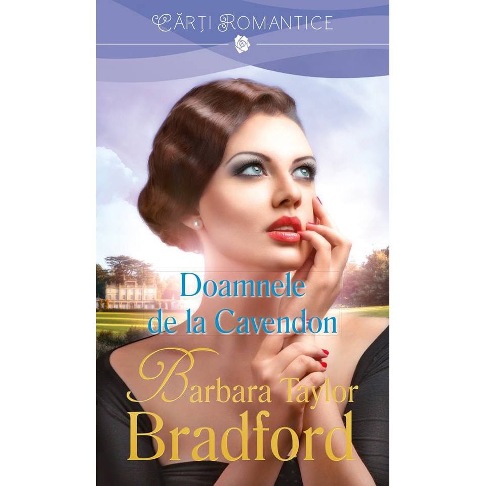 Doamnele din Cavendon - Barbara Taylor Bradford