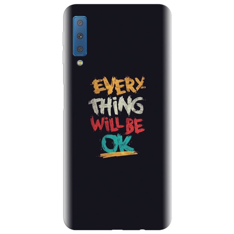 Husa silicon pentru Samsung Galaxy A7 2018, Everything Will Be Ok