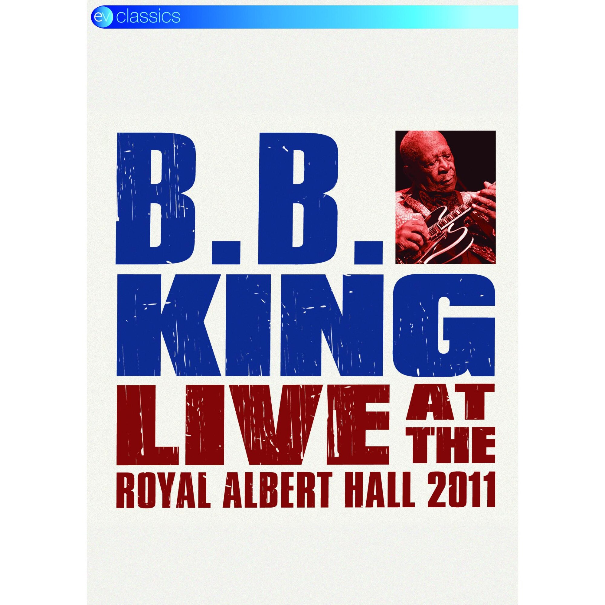 BB King with Derek Trucks, Susan Tedeschi, Ronnie Wood, Mick Hucknall, Slash-Live At The Royal Albert Hall 2011-DVD