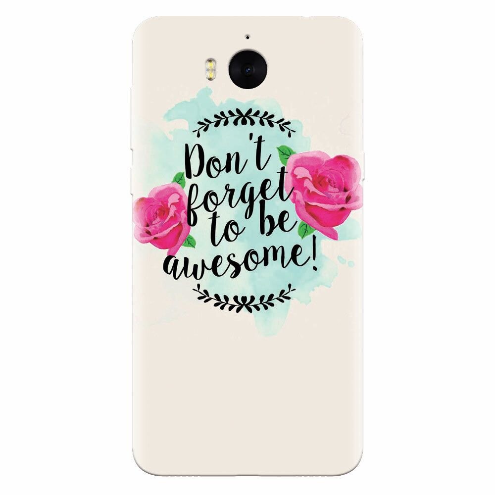 Husa silicon pentru Huawei Y6 2017, Dont Forget