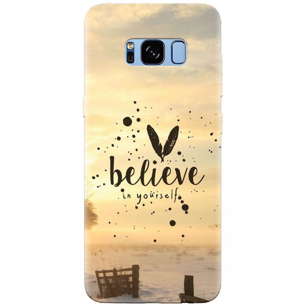 Husa silicon pentru Samsung Galaxy S8 Plus, Believe In Yourself