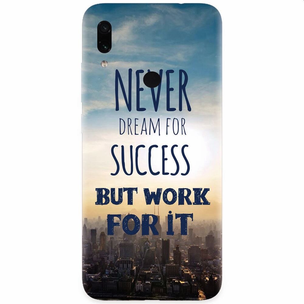 Husa silicon pentru Xiaomi Redmi Note 7, Never Dream