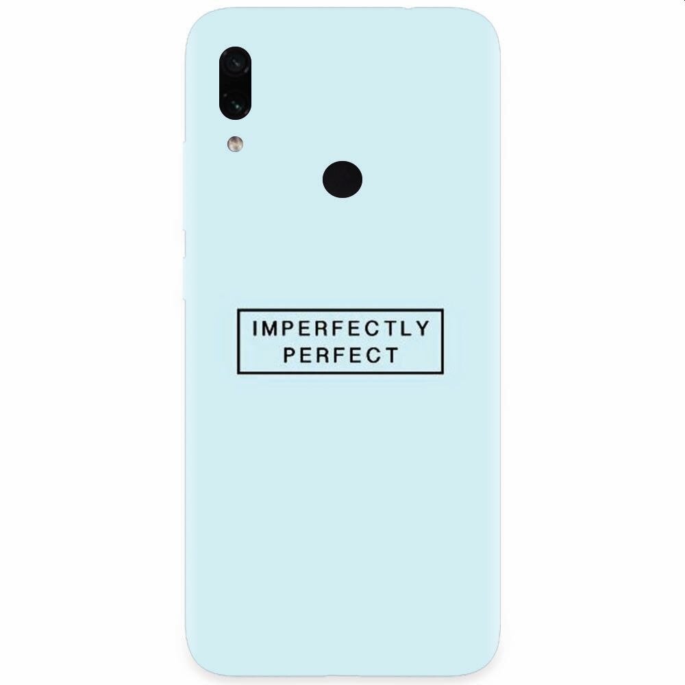 Husa silicon pentru Xiaomi Redmi Note 7, Imperfectly Perfect