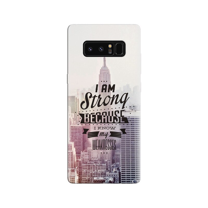 Husa Samsung Note 8 I Am Strong Because I Know My Weaknesses