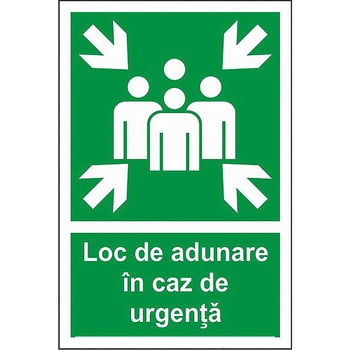 Indicator A4, Loc de adunare in caz de urgenta! Indicator A4, Loc de adunare in caz de urgenta!