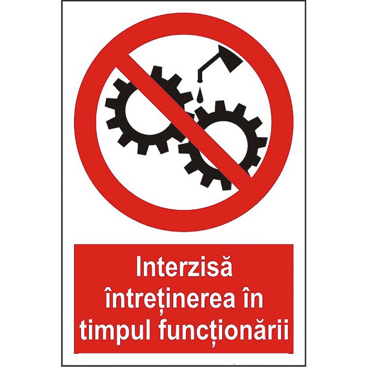 Indicator A5, Interzisa intretinerea in timpul functionarii!