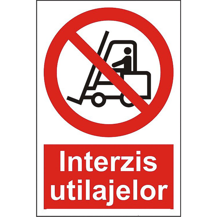 Indicator A4, Interzis utilajelor!