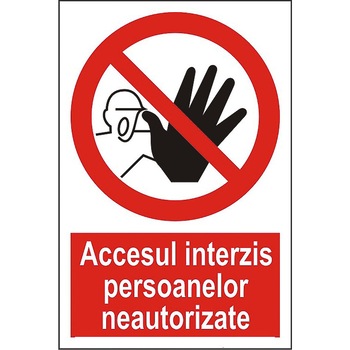 Indicator A4, Accesul interzis persoanelor neautorizate(2)! Indicator A4, Accesul interzis persoanelor neautorizate(2)!