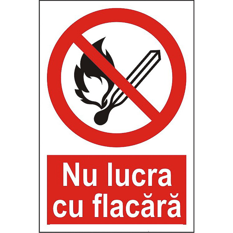 Indicator A4, Nu lucra cu flacara!