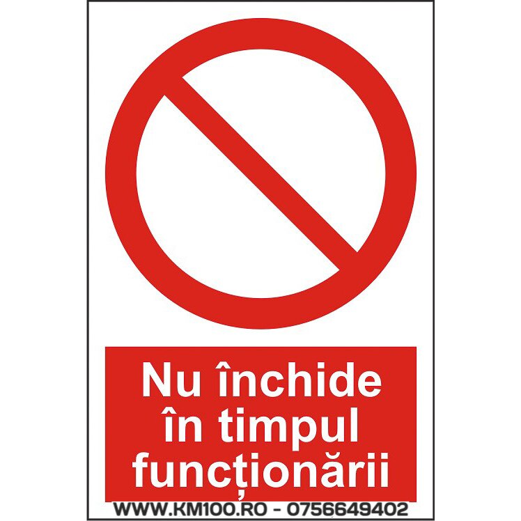 Indicator A4, Nu inchide in timpul functionarii!