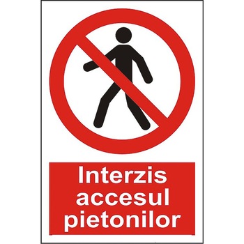 Indicator A4, Accesul interzis pietonilor(2)! Indicator A4, Accesul interzis pietonilor(2)!