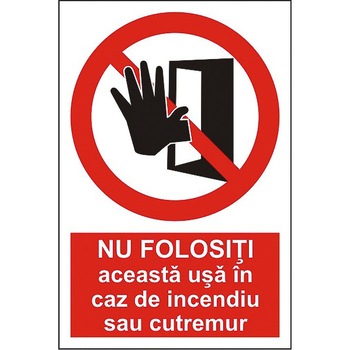 Indicator A4, Nu folositi aceasta usa in caz de incendiu sau cutremur! Indicator A4, Nu folositi aceasta usa in caz de incendiu sau cutremur!