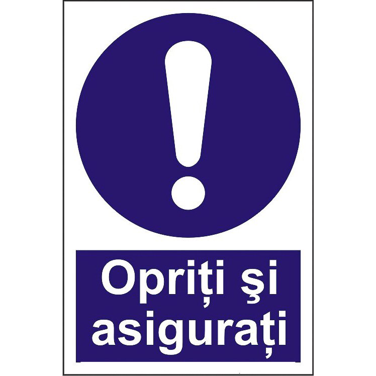 Indicator A4, Opriti si asigurati!