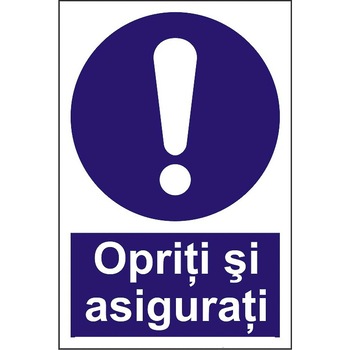 Indicator A5, Opriti si asigurati! Indicator A5, Opriti si asigurati!