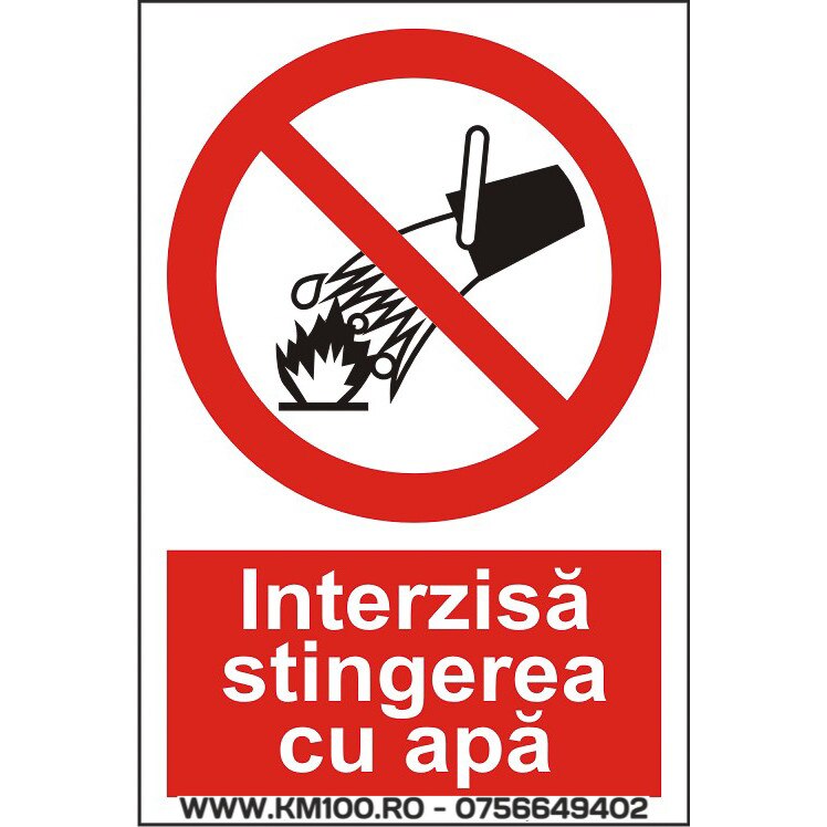 Indicator A4, Interzisa stingerea cu apa(2)!