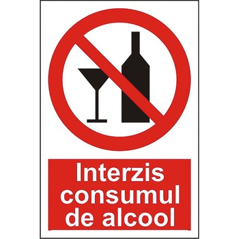 Indicator A5, Interzis consumul de alcool! Indicator A5, Interzis consumul de alcool!