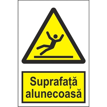 Indicator A4, Suprafata alunecoasa! Indicator A4, Suprafata alunecoasa!