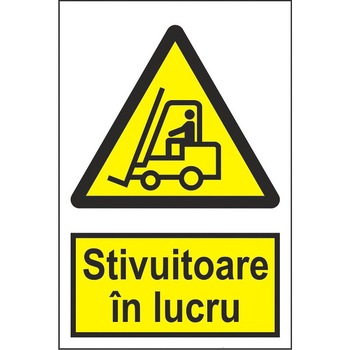 Indicator A4, Stivuitoare in lucru! Indicator A4, Stivuitoare in lucru!