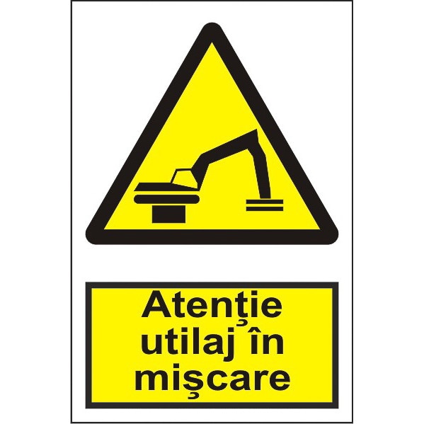 Indicator A4, Atentie utilaj in miscare!