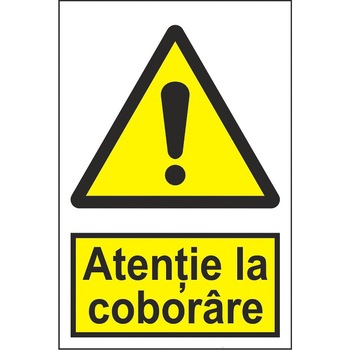Indicator A4, Atentie la coborare! Indicator A4, Atentie la coborare!