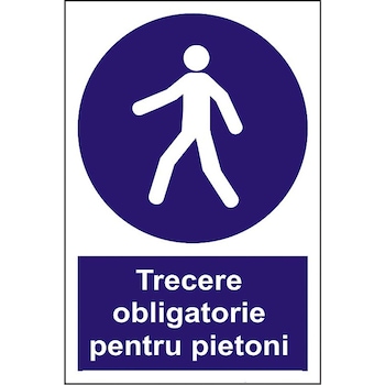 Indicator A4, Trecere obligatorie pentru pietoni(2)! Indicator A4, Trecere obligatorie pentru pietoni(2)!