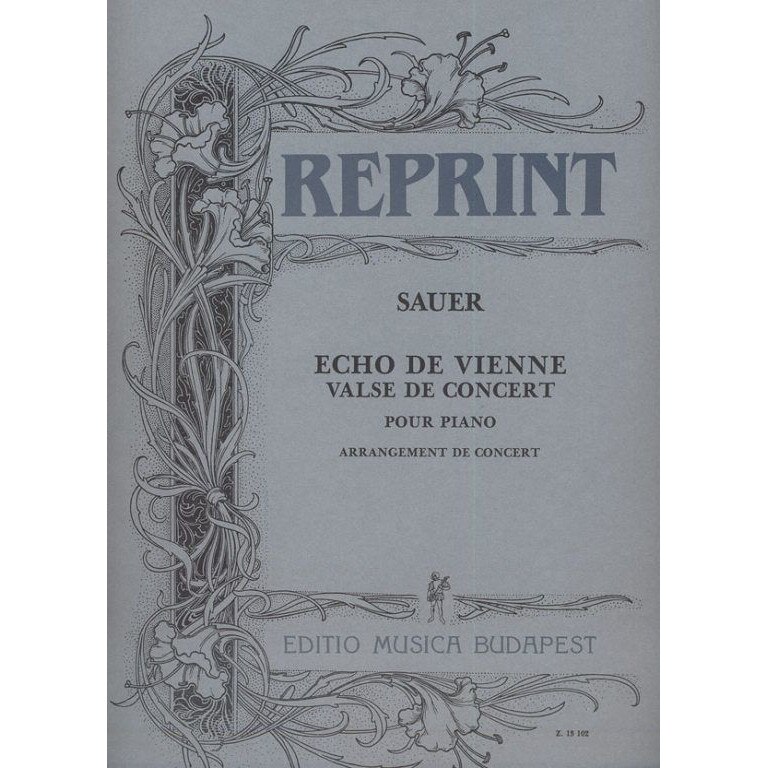 Sauer, Emil: Echo de Vienne. Valse de concert (version for concert)