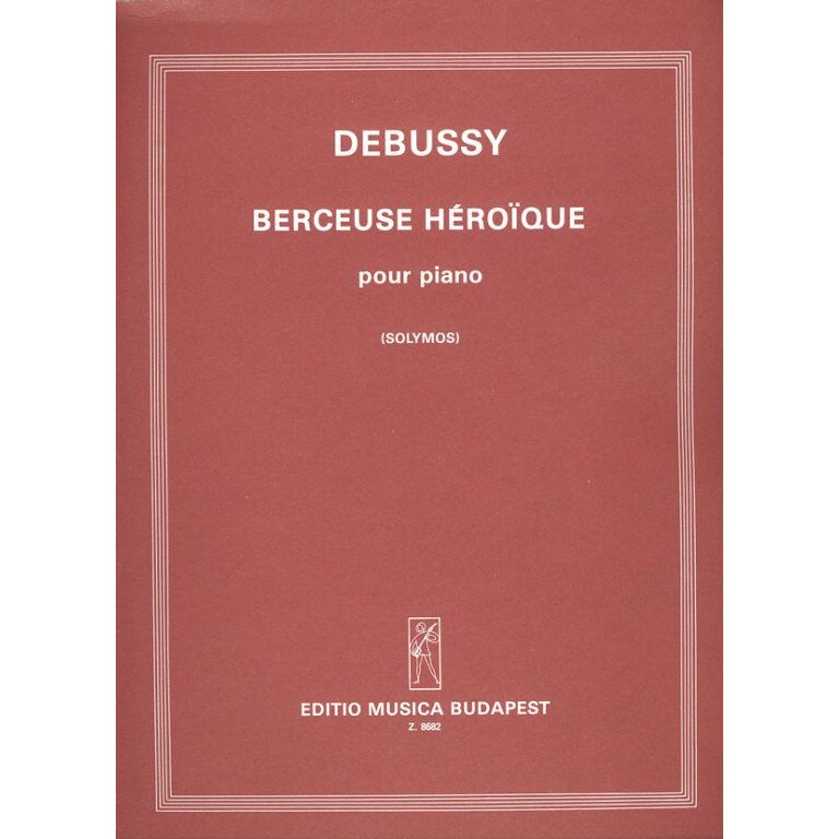 Debussy, Claude: Berceuse héroique