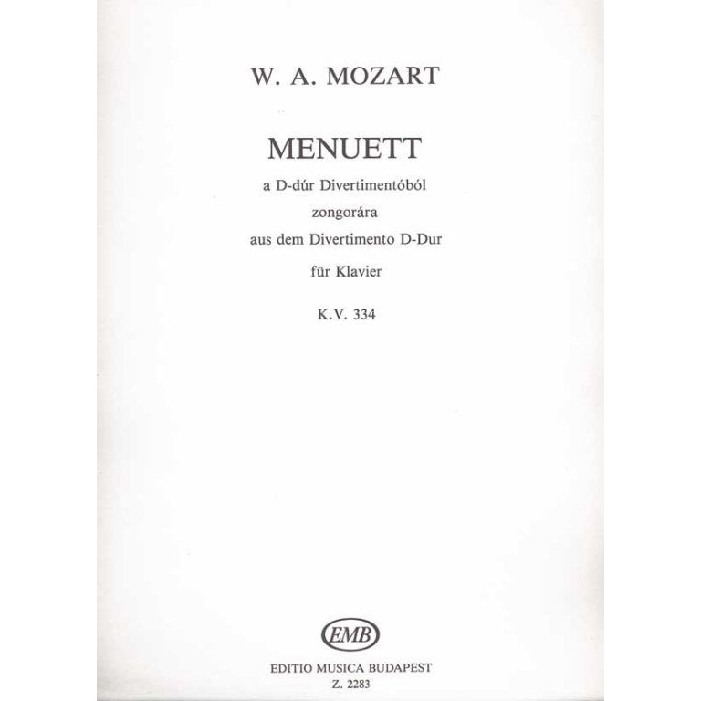 Mozart, Wolfgang Amadeus: Minuet from the Divertimento in D major (K 334)