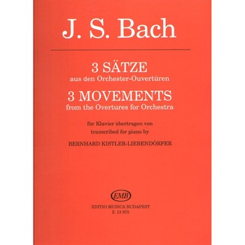 Bach, Johann Sebastian: 3 Movements from the Overtures for Orchestra Bach, Johann Sebastian: 3 Movements from the Overtures for Orchestra