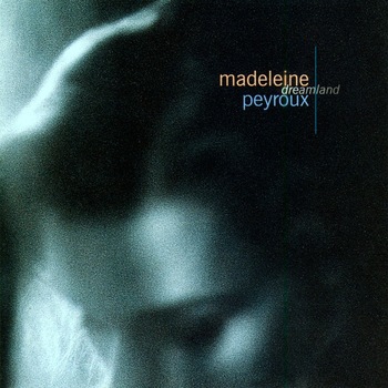 Madeleine Peyroux - Dreamland - CD Madeleine Peyroux - Dreamland - CD