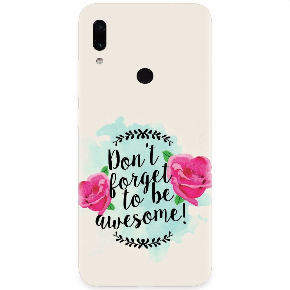 Husa silicon pentru Xiaomi Redmi Note 7, Dont Forget