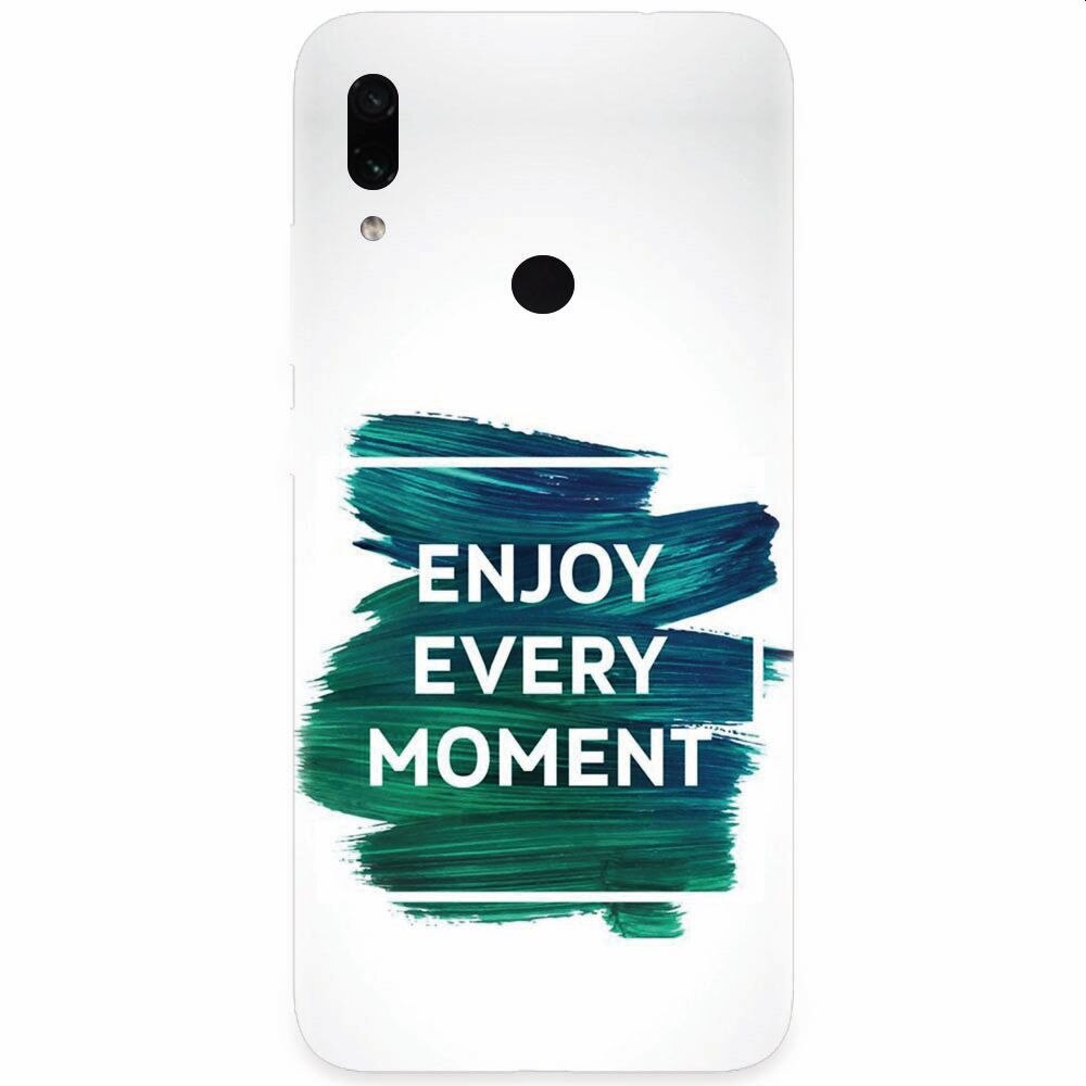 Husa silicon pentru Xiaomi Redmi Note 7, Enjoy Every Moment Motivational