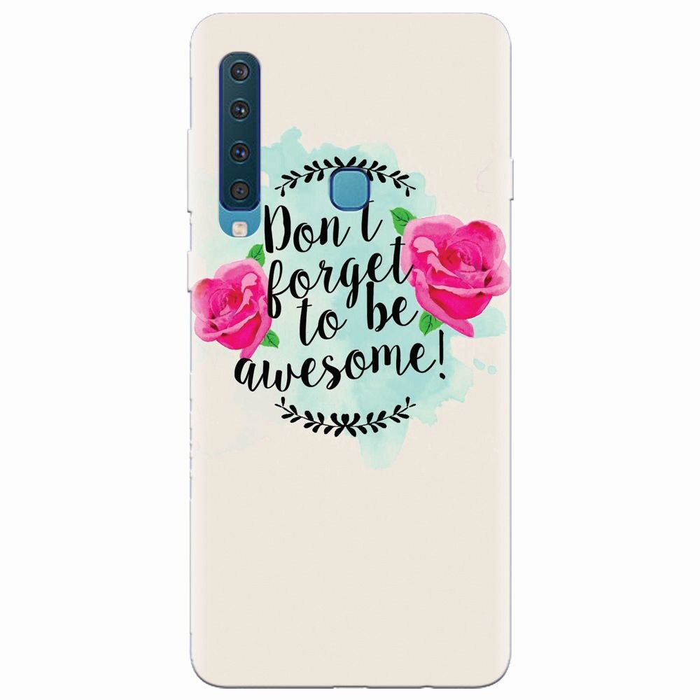 Husa silicon pentru Samsung Galaxy A9 2018, Dont Forget