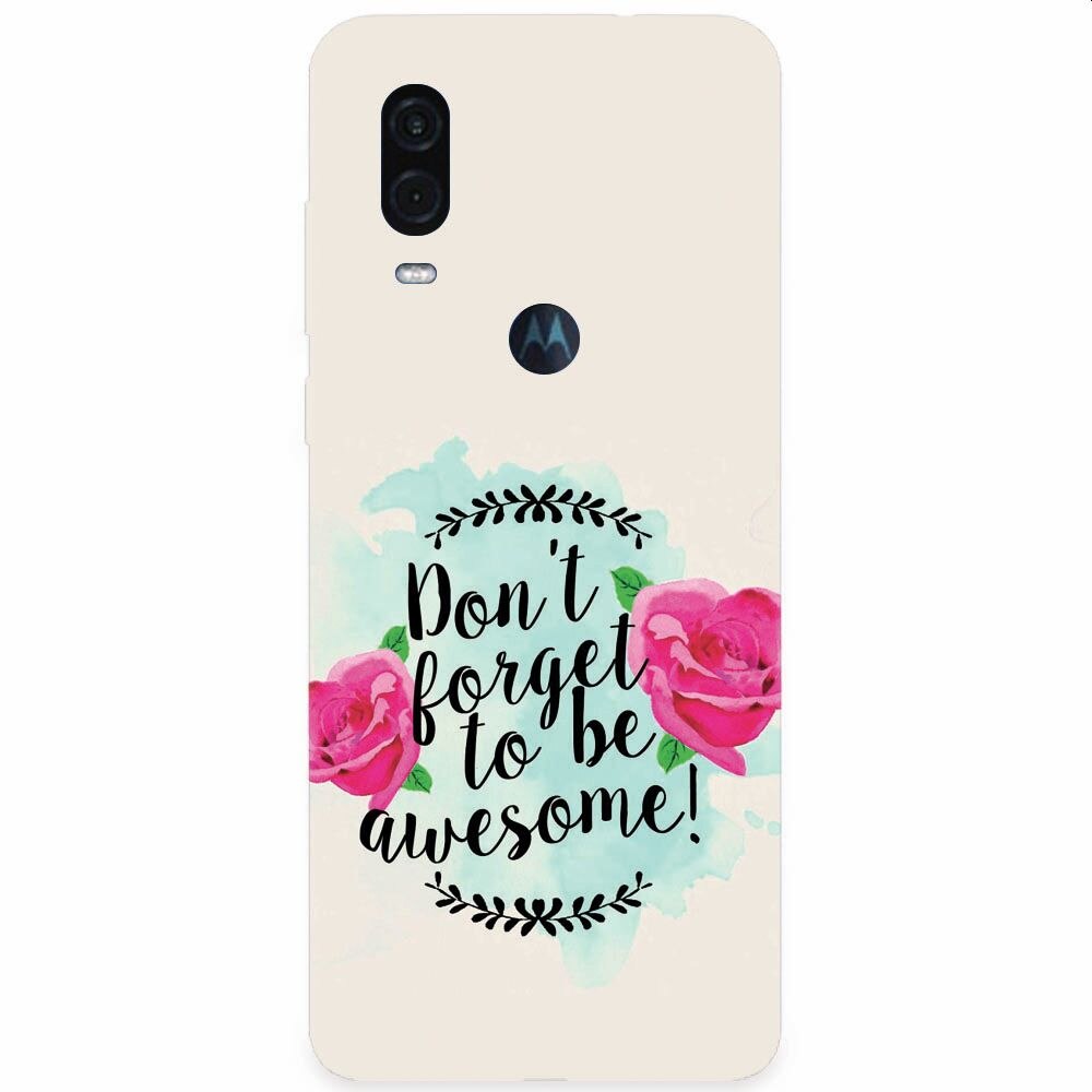 Husa silicon pentru Motorola One Vision, Dont Forget