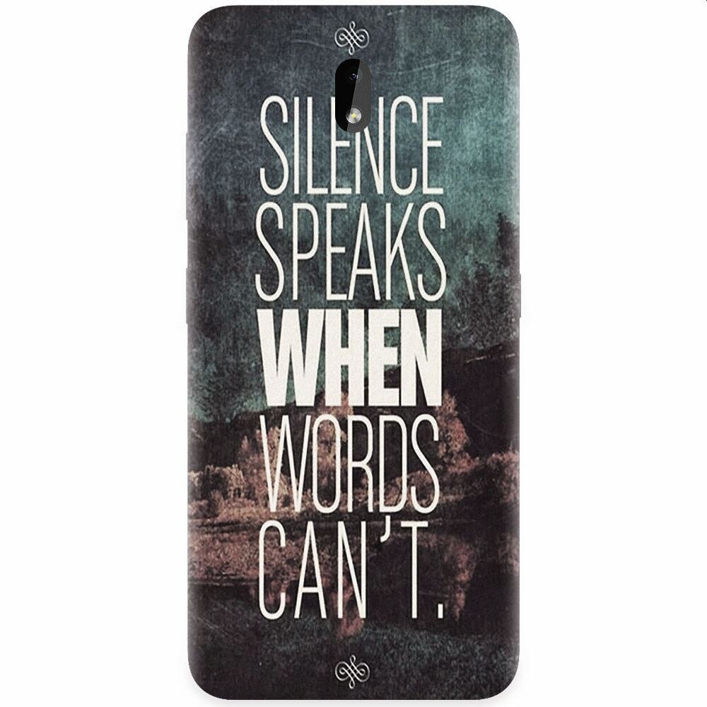 Husa silicon pentru Nokia 3.2, Silence Speaks When Word Cannot