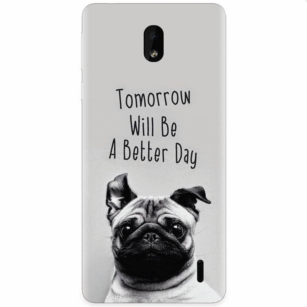 Husa silicon pentru Nokia 1 Plus, Tomorrow Will Be A Better Day Pug