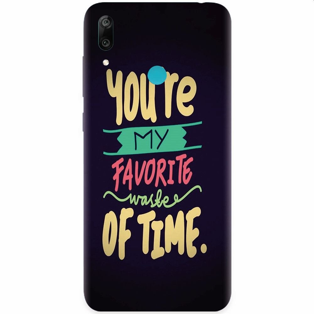 Husa silicon pentru Honor Play, My Favorite Waste Of Time