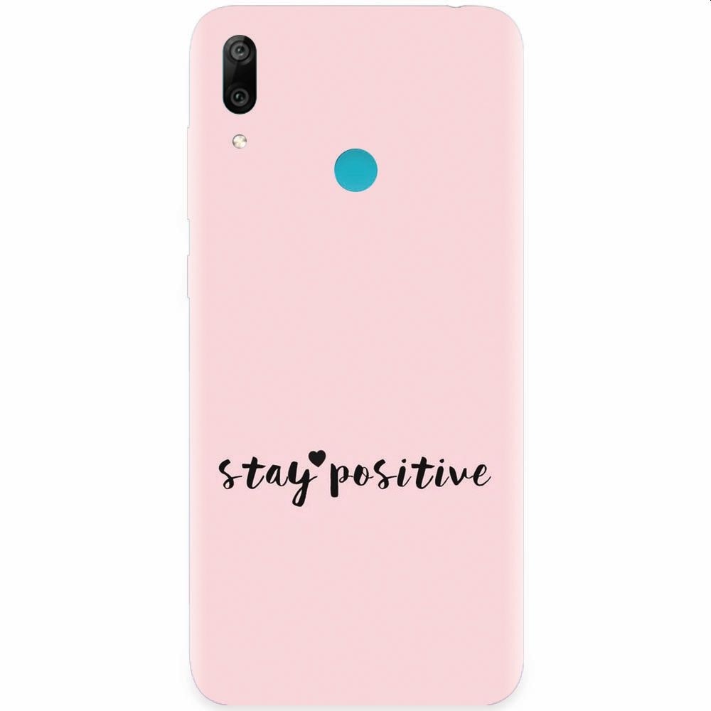 Husa silicon pentru Huawei Y7 Prime 2019, Stay Positive