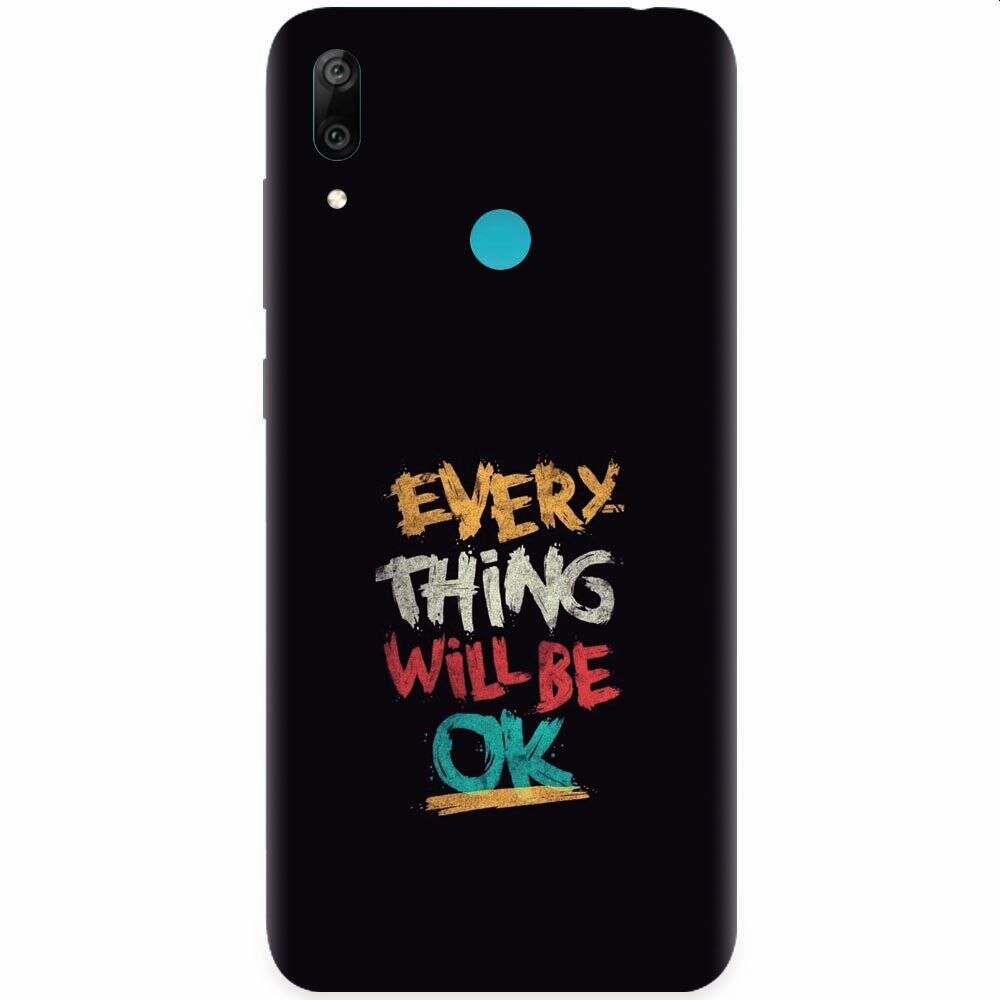 Husa silicon pentru Huawei Y7 Prime 2019, Everything Will Be Ok