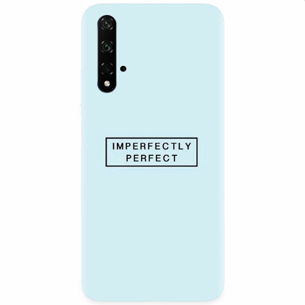 Husa silicon pentru Honor 20, Imperfectly Perfect