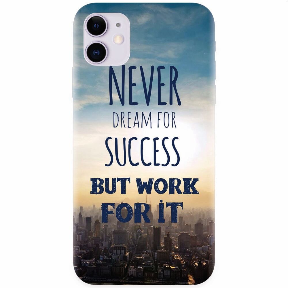 Husa silicon pentru Apple Iphone 11, Never Dream