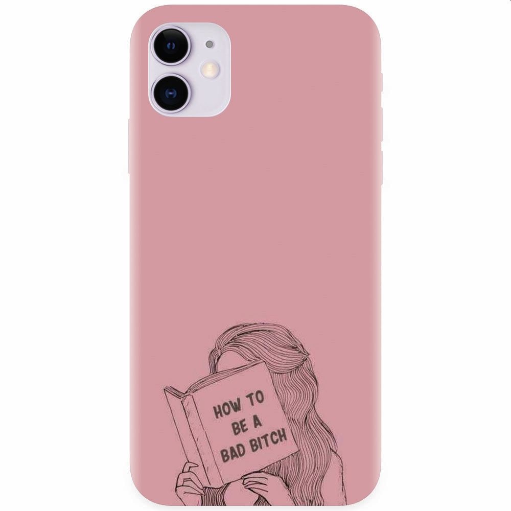 Husa silicon pentru Apple Iphone 11, How To Be A Bad