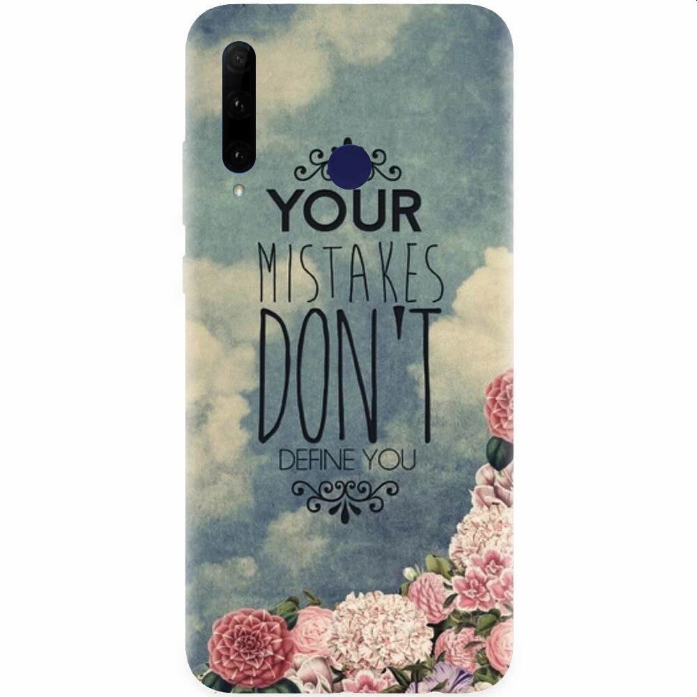 Husa silicon pentru Honor 20 Lite, Your Mistakes Dont Define You