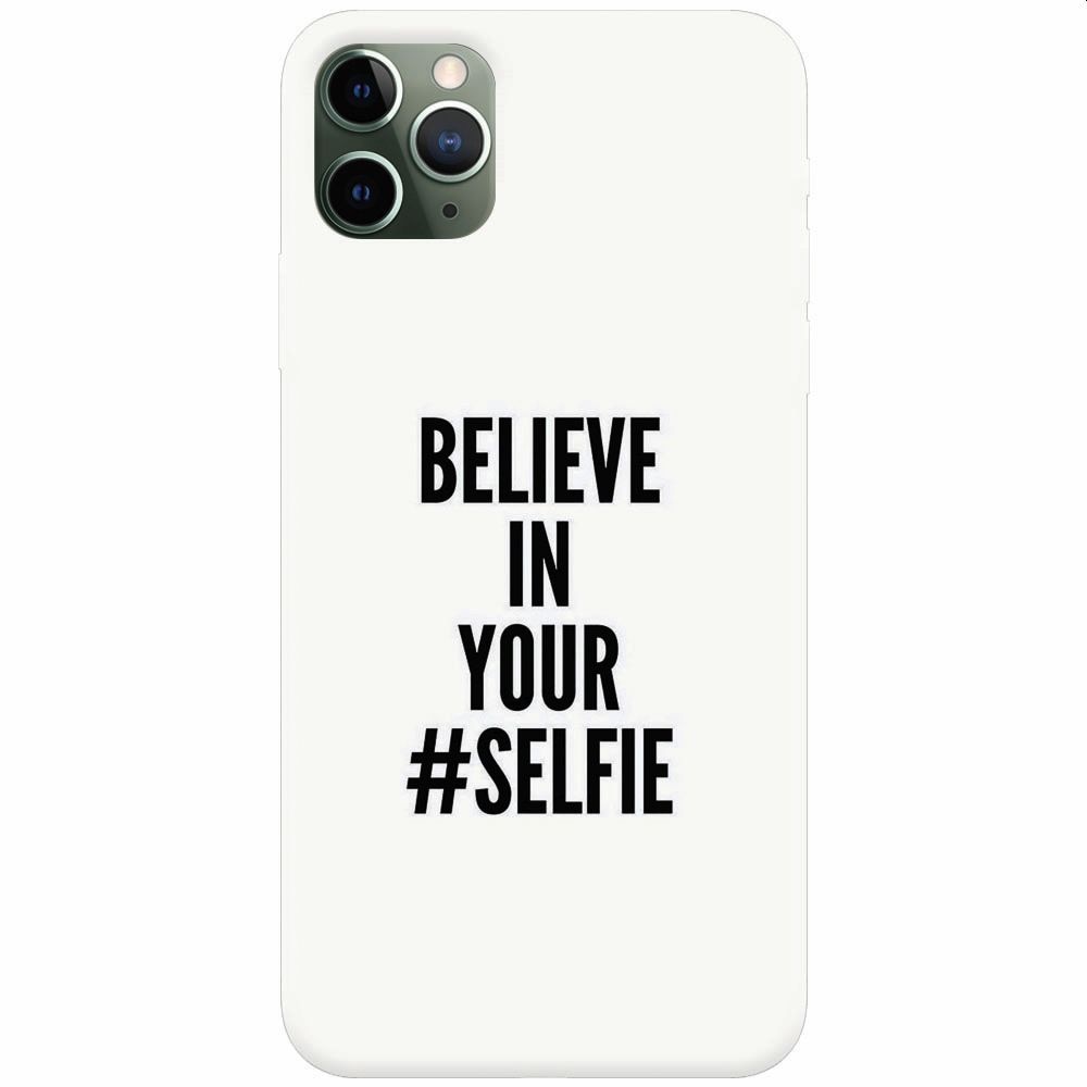 Husa silicon pentru Apple Iphone 11 Pro, Believe In Yourlfie