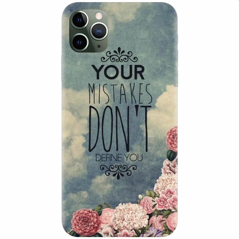 Husa silicon pentru Apple Iphone 11 Pro, Your Mistakes Dont Define You