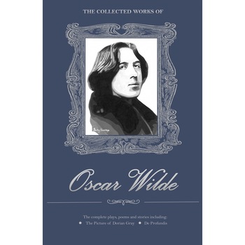 The Collected Works of Oscar Wilde - Wilde O. The Collected Works of Oscar Wilde - Wilde O.