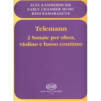 Telemann, Georg Philipp: 2 sonate per oboa, violino e basso continuo Telemann, Georg Philipp: 2 sonate per oboa, violino e basso continuo