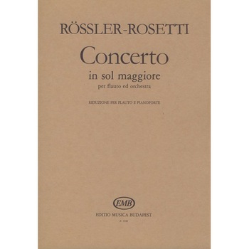 Rösler-Rosetti, Franz Anton: Concerto in sol maggiore per flauto ed orchestra piano score Rösler-Rosetti, Franz Anton: Concerto in sol maggiore per flauto ed orchestra piano score